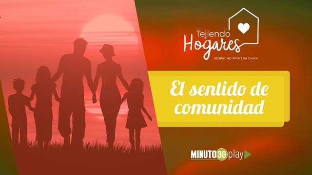 Tejiendo Hogares. Luz Adriana: El sentido de la comunidad