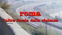 Film Roma: l'altra faccia della violenza HD