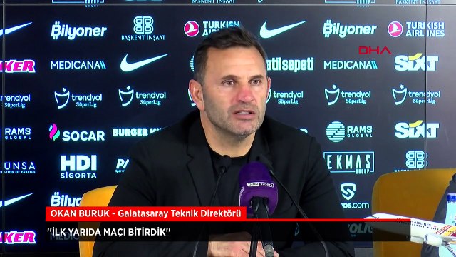 Okan Buruk: İlk yarıda skor olarak maçın bittiğini söyleyebiliriz