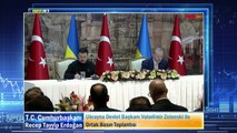 Ukrayna Devlet Başkanı Volodimir Zelenski ile Ortak Basın Toplantısı