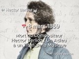  8 mars 1869 - Mort du Compositeur Hector Berlioz : Un Adieu à un Titan de la Musique