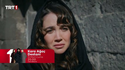Kara Ağaç Destanı 4.Bölüm Fragmanı