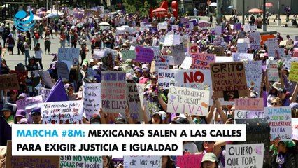 下载视频: Marcha #8M: Mexicanas salen a las calles para exigir justicia e igualdad