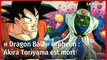 « Dragon Ball » orphelin : Akira Toriyama est mort