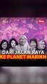 Dari jalan raya ke planet Marikh