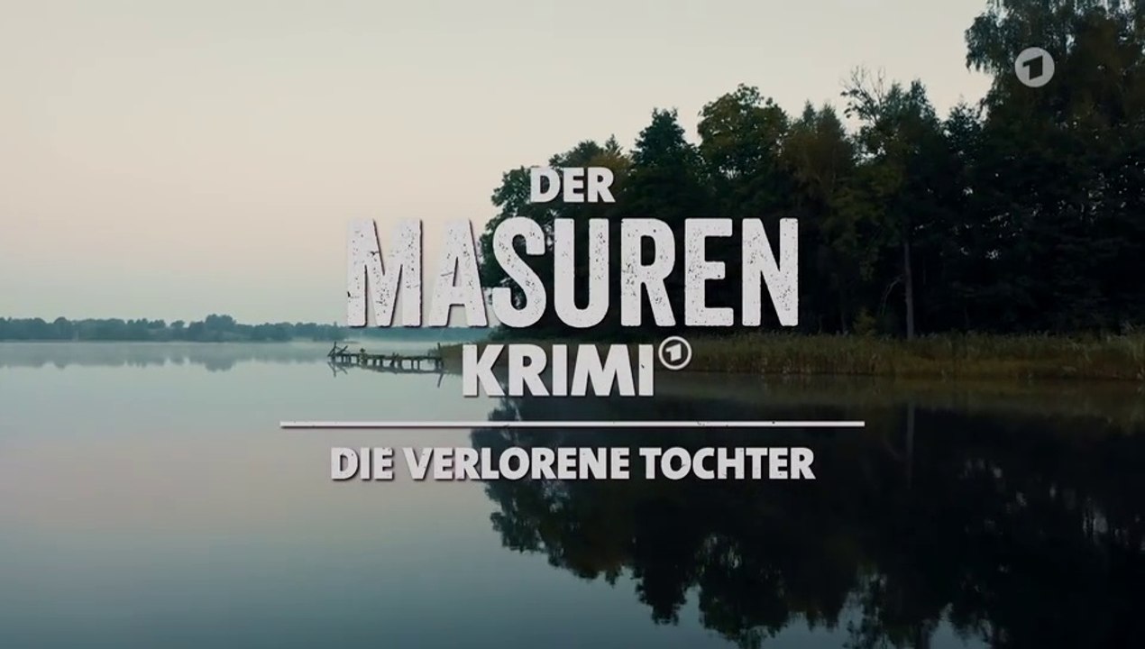 Der Masuren Krimi -06- Die verlorene Tochter