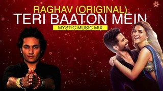 Teri Baaton Mein Aisa Uljha Jiya - Lyrics | RAGHAV (Original) | Mystic Music Mix