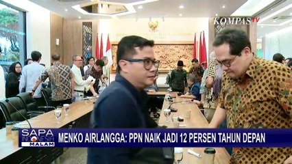 PPN Akan Naik 12 Persen Tahun Depan, Barang dan Jasa Apa Saja yang Terdampak?