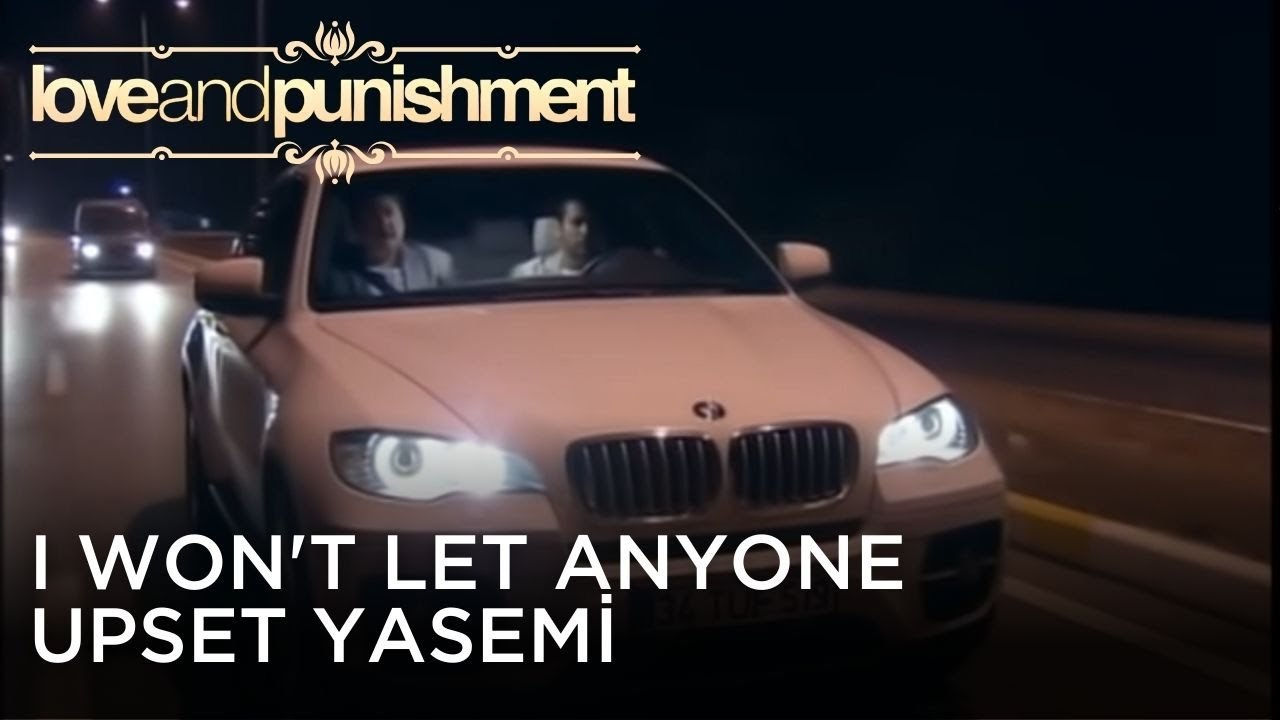 I won't let anyone upset Yasemi | Love and Punishment - Episode 26