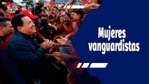 Chávez Siempre Chávez | Mujeres trabajadoras y vanguardistas de la Revolución Bolivariana