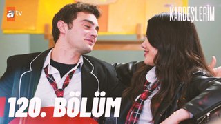 Kardeşlerim 120. Bölüm