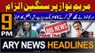 ARY News 9 PM Headlines | 9th March 2024 | PRIME TIME HEADLINES | Marwat's allegation on CM Maryam