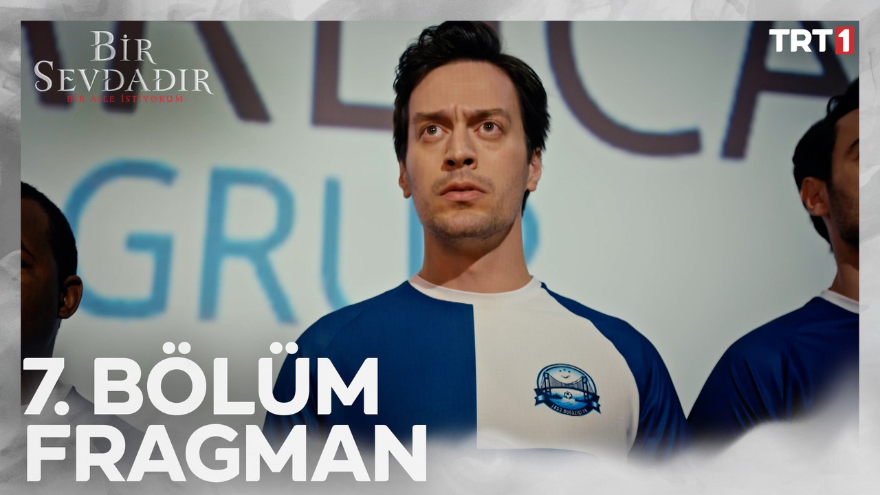 Bir Sevdadır 7. Bölüm Fragmanı