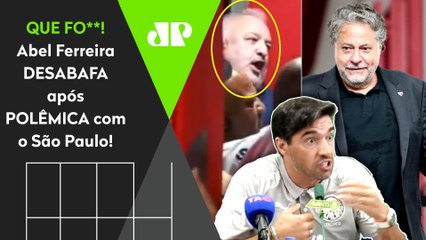 "Pra mim, a instituição São Paulo..." Abel Ferreira DESABAFA e DÁ SHOW após POLÊMICA!