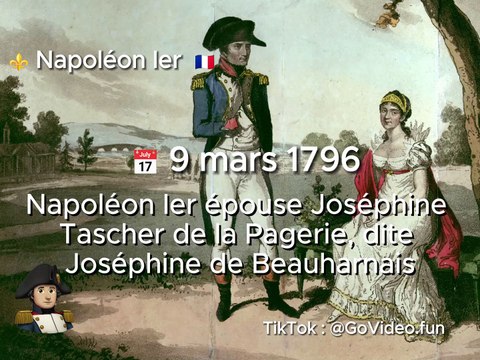 9 mars 1796 - Napoléon Ier épouse Joséphine Tascher de la Pagerie, dite Joséphine de Beauharnais