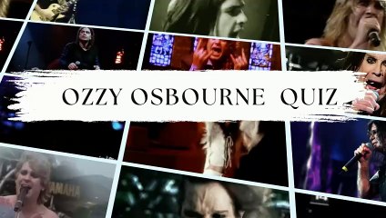 HOW WELL DO YOU KNOW OZZY OSBOURNE NR2