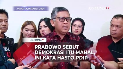 Hasto PDIP Respons Soal Prabowo Sebut Demokrasi Sangat Mahal