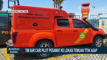 Tải video: Usaha Pencarian Pilot Pesawat Smart Air Lewat Jalur Darat, Tim SAR Menuju ke Lokasi Titik Asap