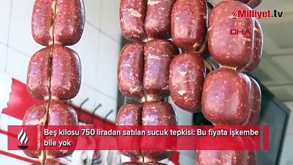 Tanesi 150 liradan satılan sucuk tepki! Bu fiyata işkembe bile yok