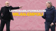 Milan-Empoli, le probabili formazioni di Pioli e Nicola
