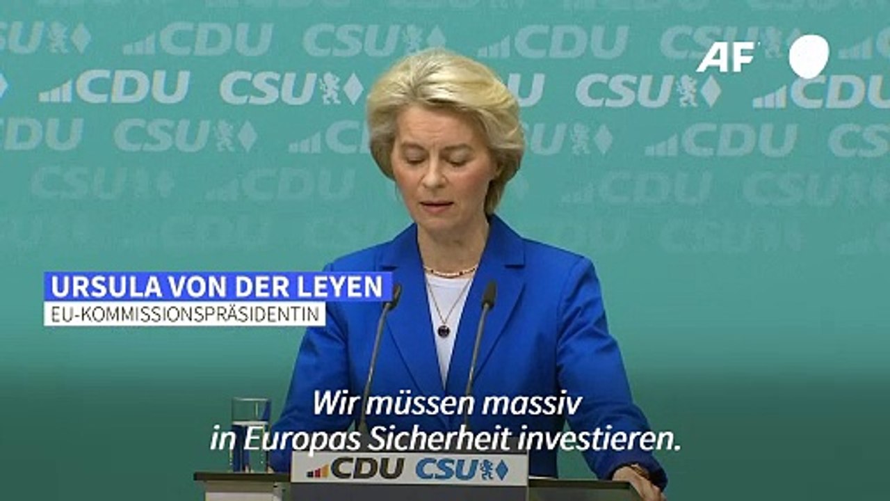 Von der Leyen: 'Wir müssen massiv in Sicherheit investieren'