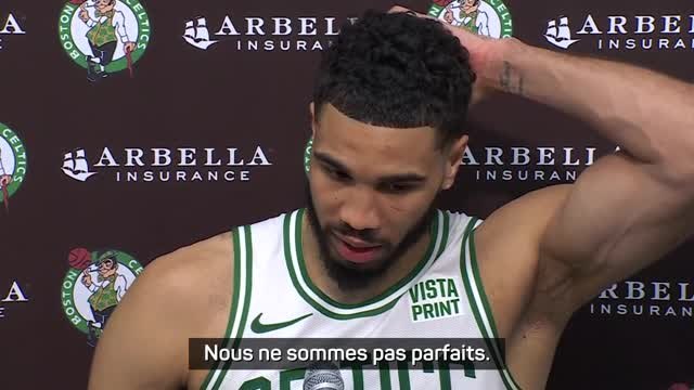 Celtics - Tatum : Nous ne sommes pas parfaits, mais nous essayons de l'être