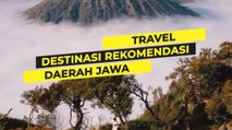 Destinasi wisata di pulau jawa