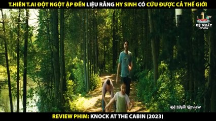 Thiên Tai Đột Ngột Ập Đến Liệu Rằng Hy Sinh Có Cứu Được Cả Thế Giới - Review Phim