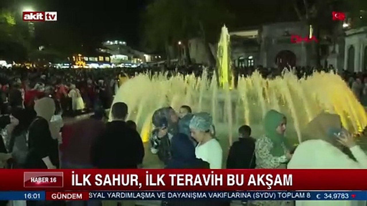 İlk sahur, ilk teravih bu akşam