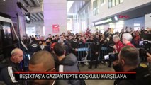 Beşiktaş'a Gaziantep'te yoğun ilgi