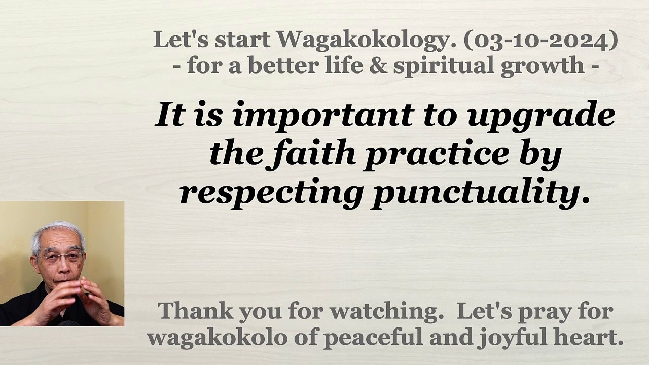 It is important to upgrade the faith practice by respecting punctuality. 03-10-2024