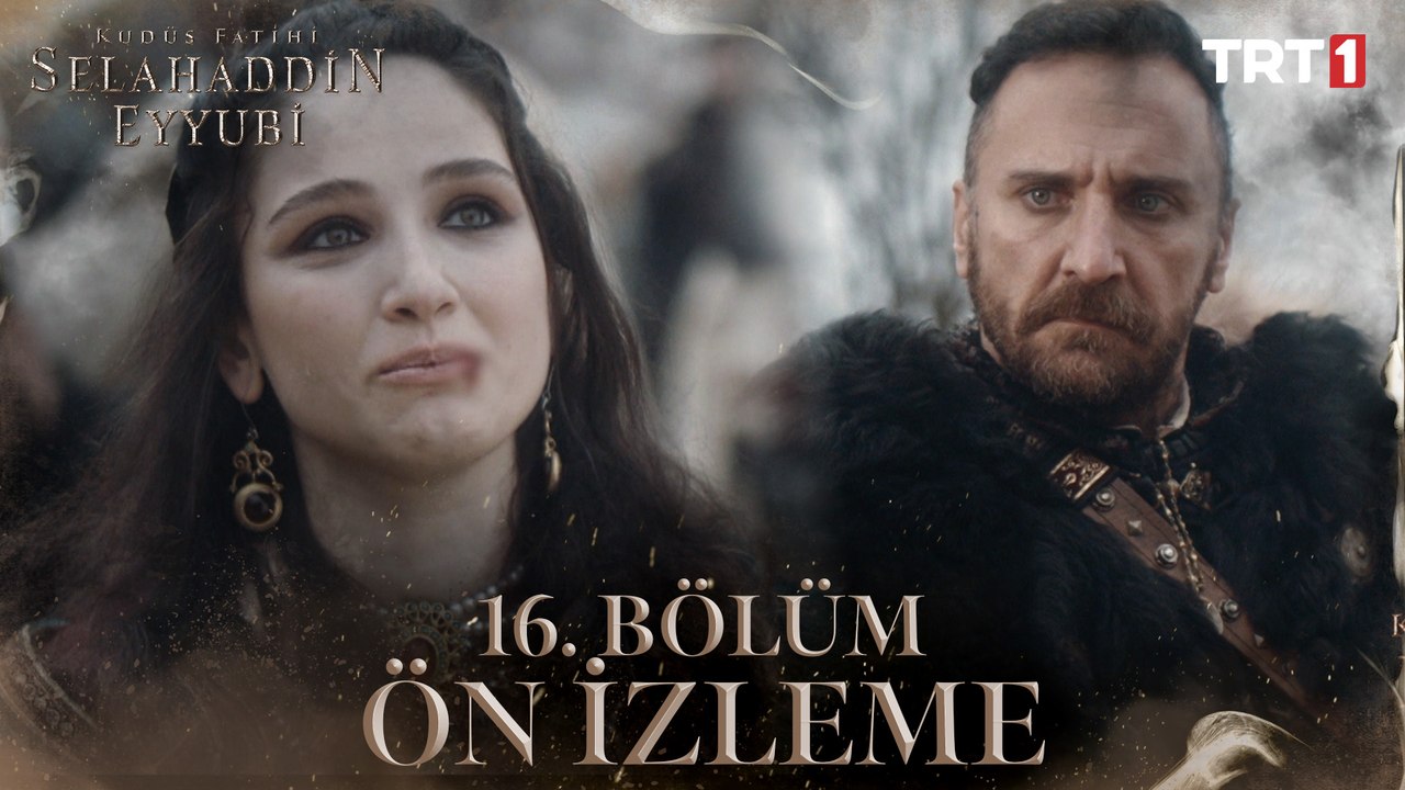 Kudüs Fatihi Selahaddin Eyyubi 16. Bölüm Ön İzleme
