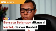 Adun Selat Klang dakwa Bersatu Selangor dikuasai kartel