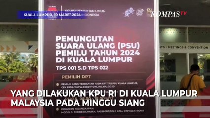Bawaslu Lakukan Pengawasan Langsung Pungutan Suara Ulang di Kuala Lumpur