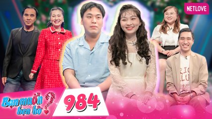 Bạn Muốn Hẹn Hò - Tập 984: Cô Nàng 'Nấm Lùn' Bị Đốn Ngã Bởi Vẻ Ngoại Hình 'Khổng Lồ' Của Bạn Trai 🌟