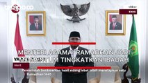 Sambut Ramadhan, Ini Pesan Menteri Agama