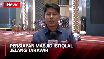 Masjid Istiqlal Bersiap Jelang Tarawih Perdana