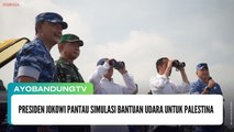 Presiden Jokowi Pantau Simulasi Bantuan Udara Untuk Palestina