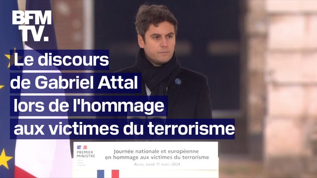 Le discours de Gabriel Attal lors de la cérémonie d'hommage aux victimes du terrorisme