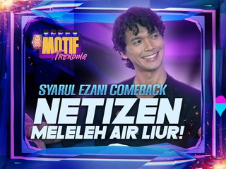Terlalu helok! Comeback Syarul Ezani Buat Netizen Meleleh Air Liur! | Motif Trending