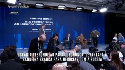 Ucrânia responde ao Papa que ‘nunca’ levantará a bandeira branca para negociar com a Rússia