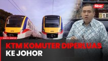 Cadangan landasan KTM komuter dipanjangkan ke daerah Kluang