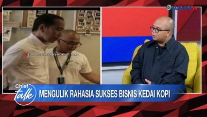 CHIEF TALK: Kedatangan Jokowi Jadi "Promo Gratis" bagi Kopi Tuku