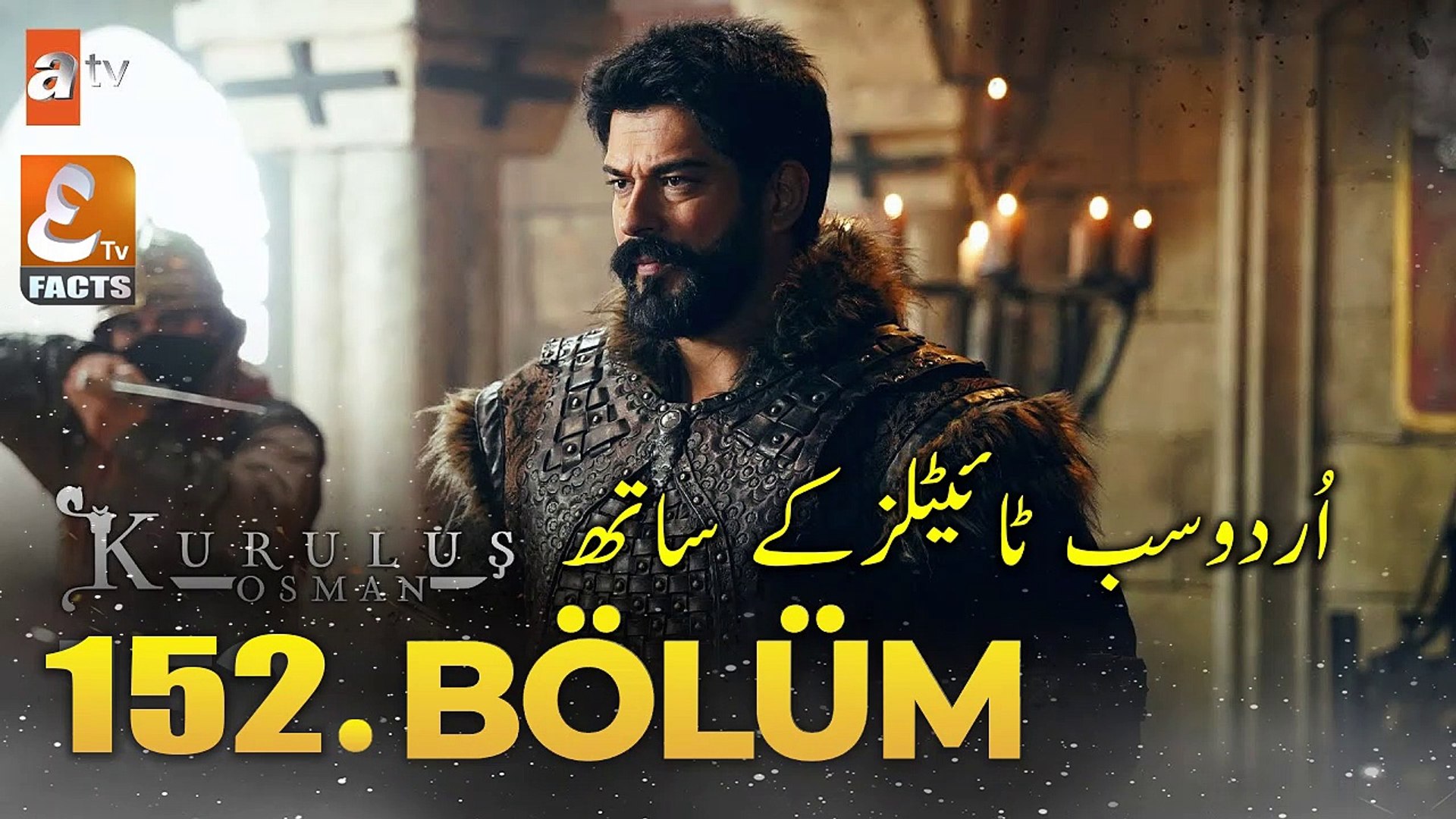 ⁣Kurulus Osman Episode 152 With Urdu Subtitles