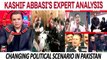   : Changing Political Scenario in Pakistan | Kashif Abbasi's Expert Analysis