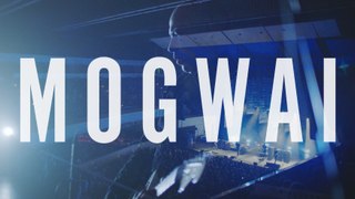 Mogwai: If The Stars Had A Sound - Trailer