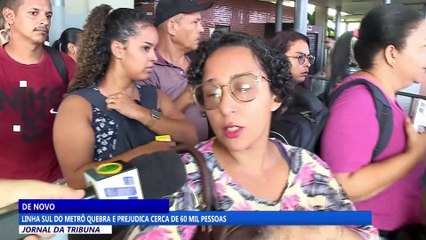 Linha sul do metrô quebra e prejudica cerca de 60 mil pessoas