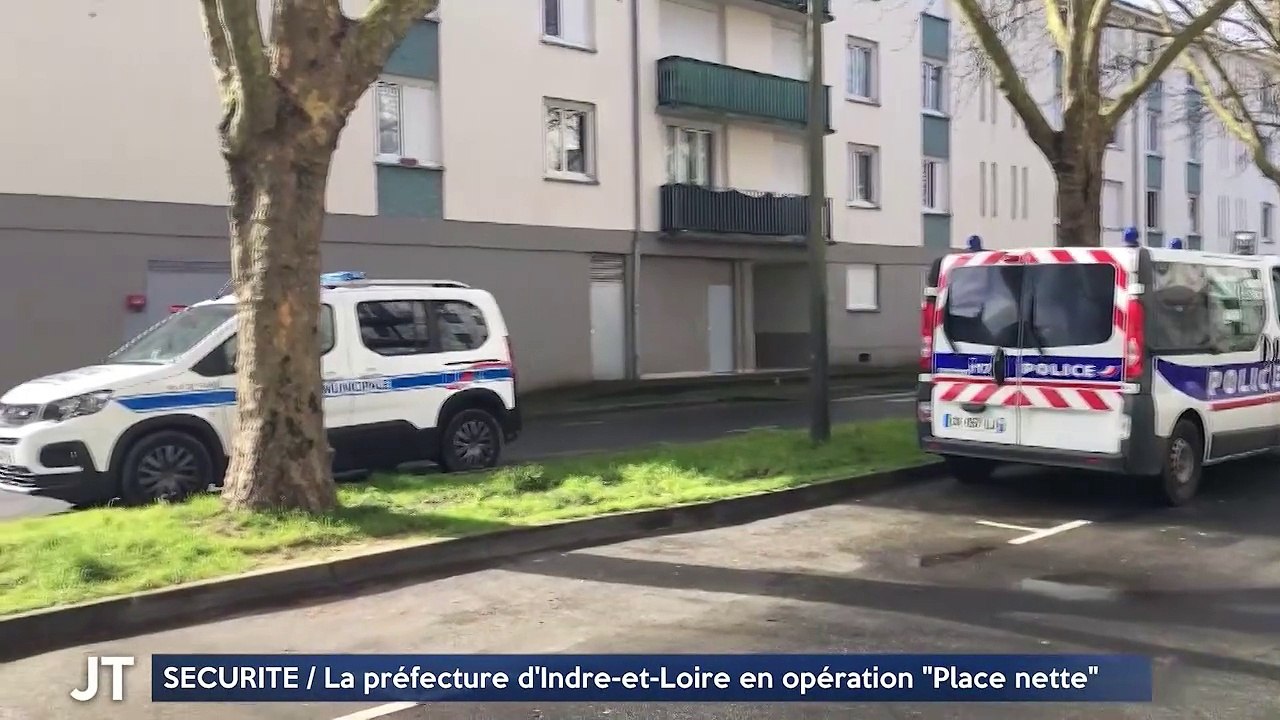 SÉCURITÉ / La préfecture d'Indre-et-Loire en opération "Place nette"
