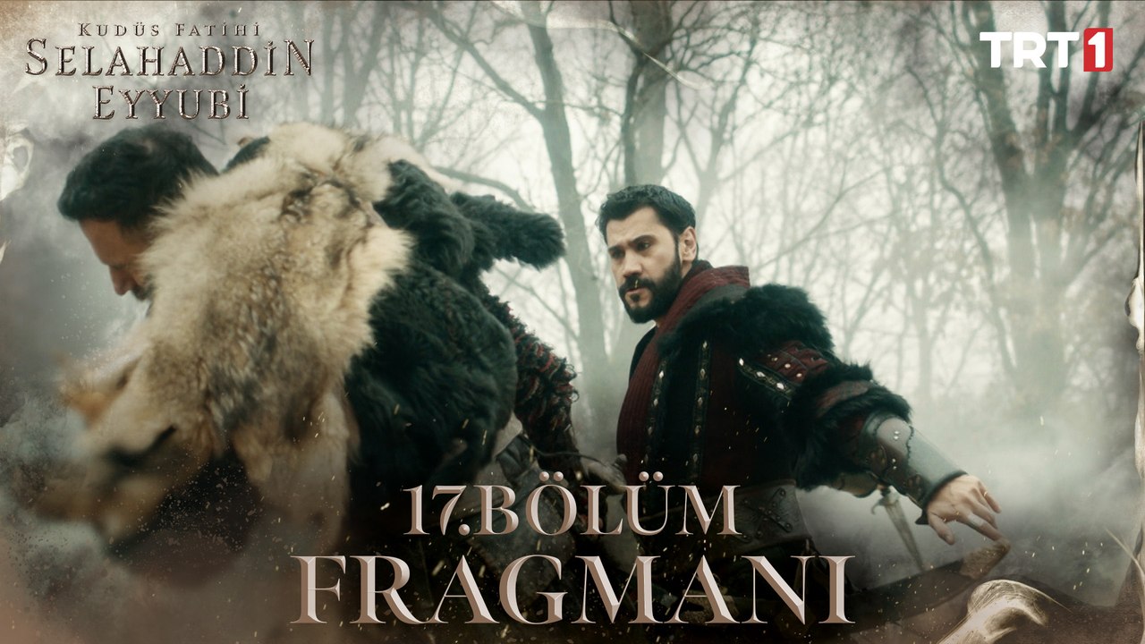 Kudüs Fatihi Selahaddin Eyyubi 17. Bölüm Fragmanı