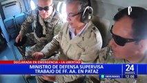 La Libertad: Ministro de Defensa supervisa trabajo de las FF.AA. en Pataz